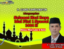 H. Ujang Fahpulwaton Mengucapkan Selamat Hari Raya Idul Fitri 1444 H