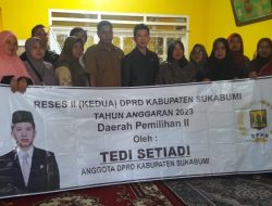 Reses ll Anggota DPRD Kabupaten Sukabumi, Tedi Setiadi Komitmen Perjuangkan Aspirasi Masyarakat