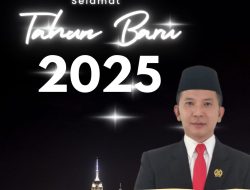 Anggota DPRD Kabupaten Sukabumi, Tedi Setiadi Mengucapkan Selamat Tahun Baru 2025