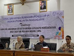 Pemotongan Kredit ASN Kini Lebih Tertib, BPR BKPD Pangandaran Sosialisasikan Standing Instruction