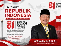 DPD Partai Golkar Kabupaten Bogor sekaligus Wakil Ketua DPRD Kabupaten Bogor, H. Wawan Hikal Kurdi, Ucapkan Selamat Dirgahayu RI ke 81