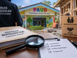 Disdik Sukabumi Diduga Kecolongan, Revitalisasi PAUD Disorot soal Hubungan Keluarga dan Potensi Konflik Kepentingan